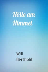 Hölle am Himmel