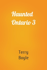Haunted Ontario 3
