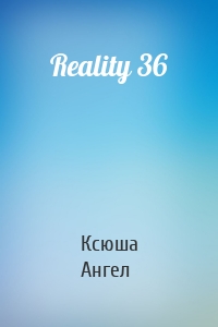 Reality 36