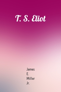 T. S. Eliot