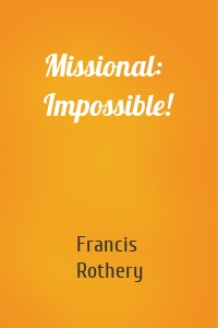 Missional: Impossible!