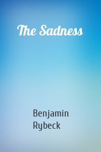 The Sadness