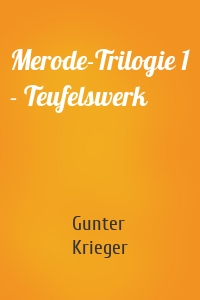 Merode-Trilogie 1 - Teufelswerk