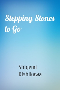 Stepping Stones to Go