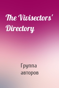 The Vivisectors' Directory