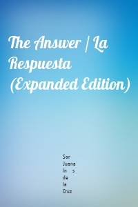 The Answer / La Respuesta (Expanded Edition)
