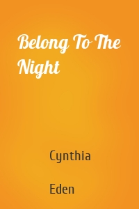 Belong To The Night