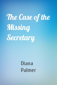 The Case of the Missing Secretary