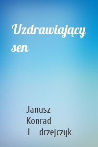 Uzdrawiający sen