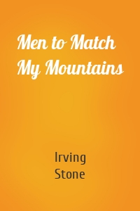 Men to Match My Mountains