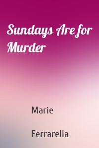 Sundays Are for Murder