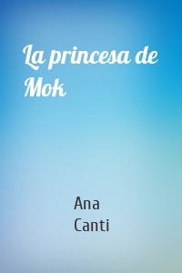 La princesa de Mok