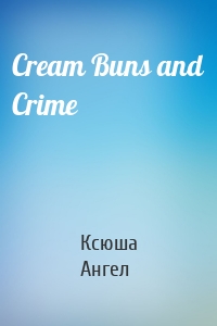 Cream Buns and Crime