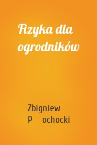 Fizyka dla ogrodników