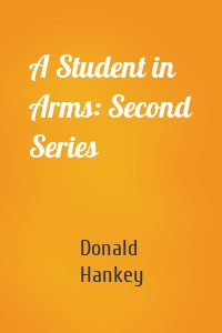 A Student in Arms: Second Series