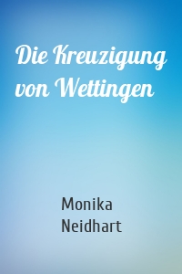Die Kreuzigung von Wettingen