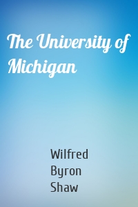 The University of Michigan