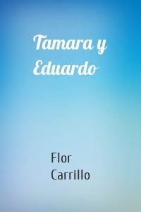 Tamara y Eduardo