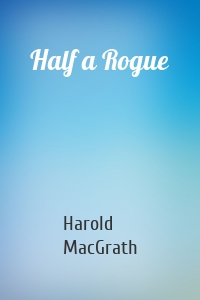 Half a Rogue