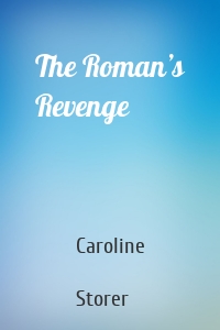 The Roman’s Revenge