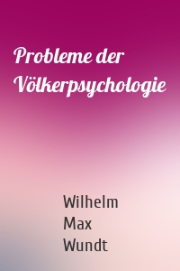 Probleme der Völkerpsychologie