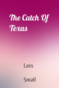 The Catch Of Texas