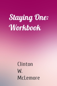 Staying One: Workbook