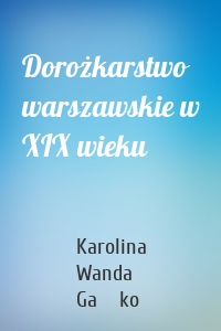 Dorożkarstwo warszawskie w XIX wieku