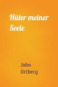 Hüter meiner Seele