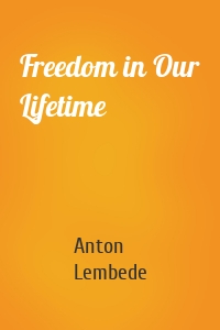 Freedom in Our Lifetime