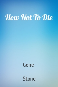 How Not To Die