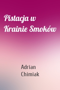 Pistacja w Krainie Smoków