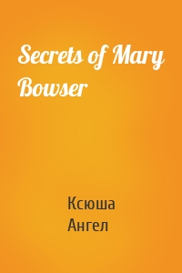 Secrets of Mary Bowser