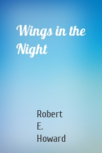 Wings in the Night