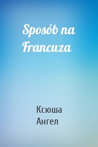 Sposób na Francuza