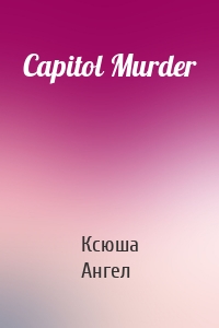 Capitol Murder