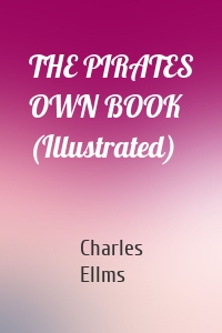 THE PIRATES OWN BOOK (Illustrated)