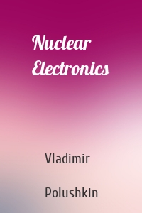 Nuclear Electronics