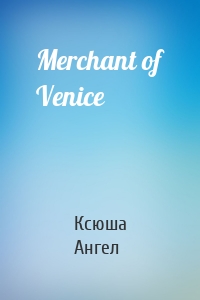 Merchant of Venice