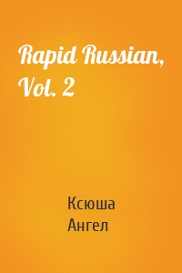 Rapid Russian, Vol. 2