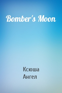 Bomber's Moon