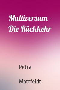 Multiversum - Die Rückkehr