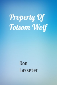 Property Of Folsom Wolf