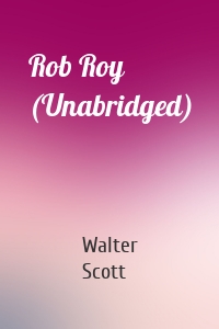 Rob Roy (Unabridged)