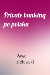 Private banking po polsku