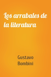 Los arrabales de la literatura