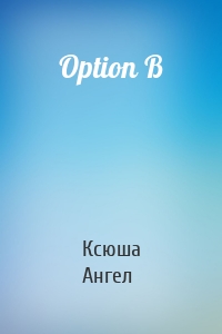 Option B