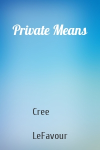 Private Means