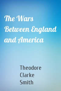 The Wars Between England and America