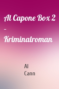 Al Capone Box 2 – Kriminalroman